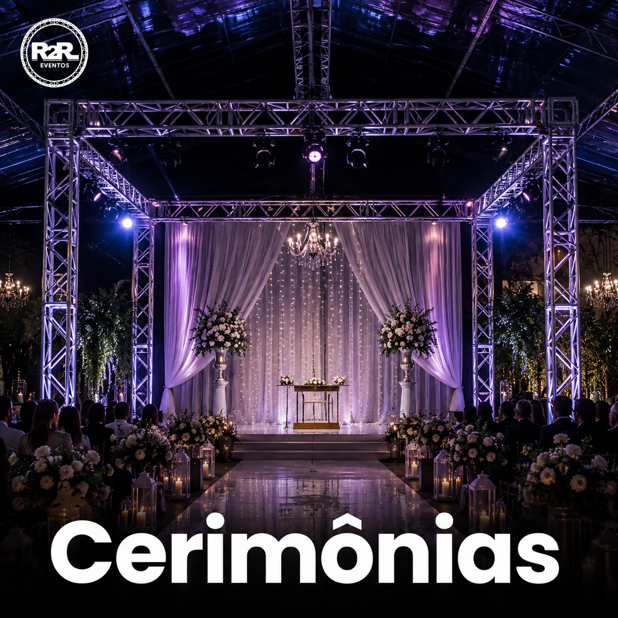 Cerimônias com estruturas montadas pela R2R Eventos